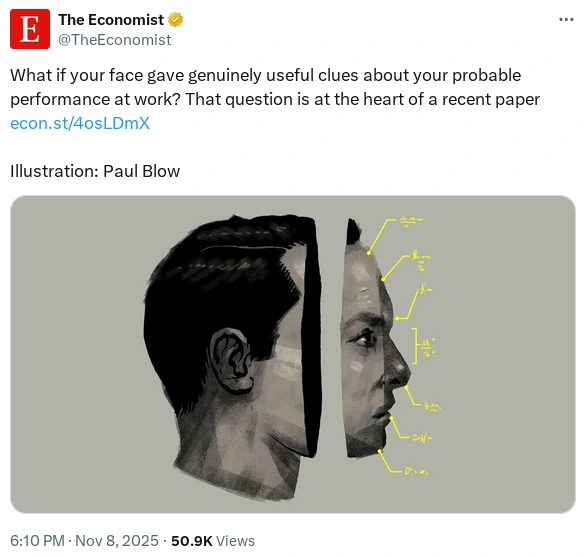 screenshot of a tweet from @TheEconomist on Nov 8 2025 with text "What if your face gave genuinely useful clues about your probable performance at work? That question is at the heart of a recent paper"